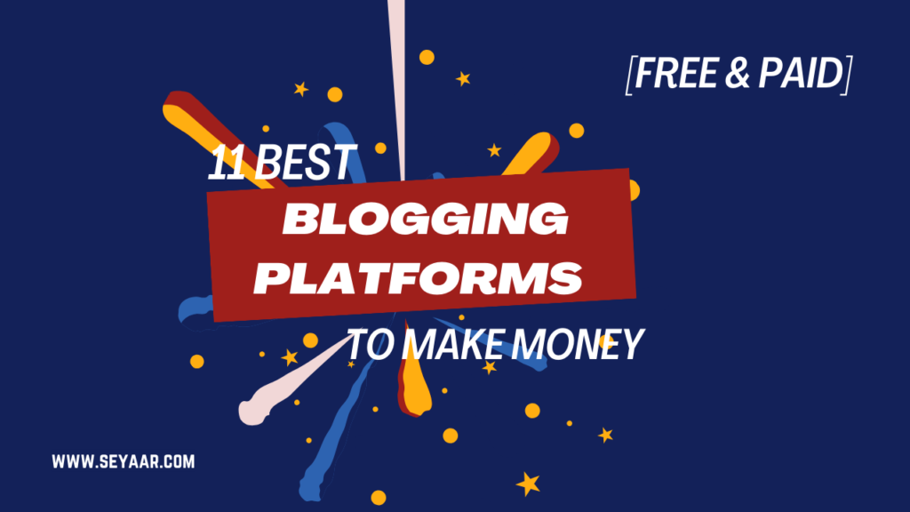 Best Blogging Platforms to make money